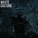 Waste Culture