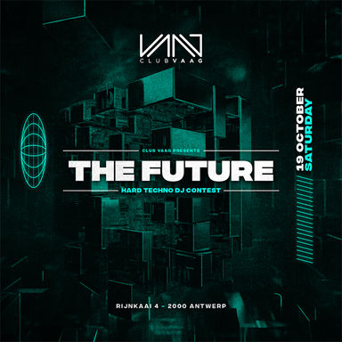 Club Vaag presents THE FUTURE: Hard Techno DJ-contest