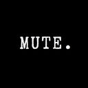 MUTE.