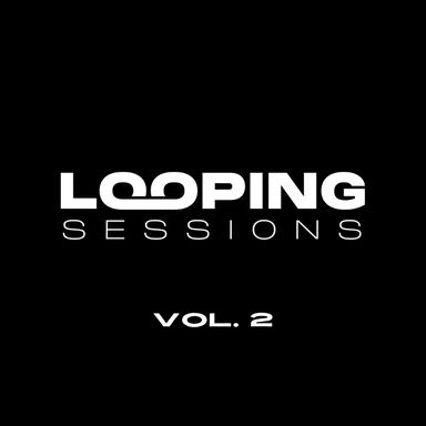 Looping Sessions Vol. 2