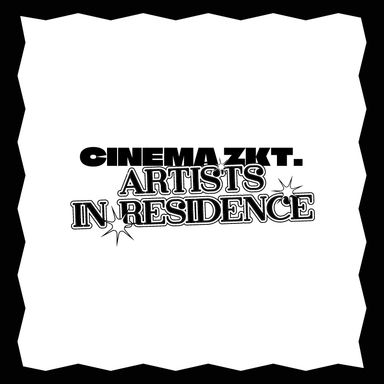 CINEMA zkt. Artists In Residence