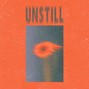 UNSTILL