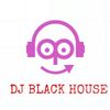 DJ Black House