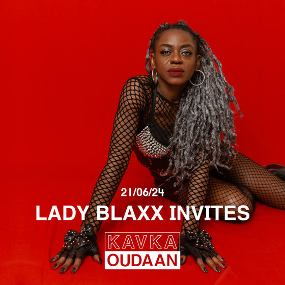 Lady Blaxx Invites @ Kavka