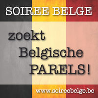 SOIREE BELGE zoekt Belgische parels
