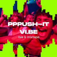 PPPUSH-IT live & mixtape