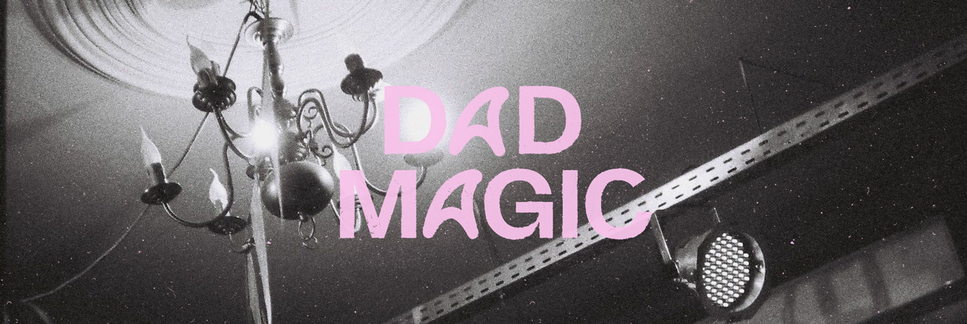 Dad Magic