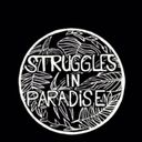 Struggles in Paradise 