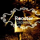 Rooster Crossing