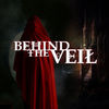 Behind the Veil