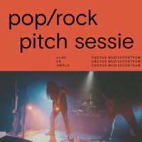 Pop/Rock Pitch @ Cactus Muziekcentrum