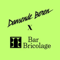 Dansende Beren x Bar Bricolage  (zomer 2024)