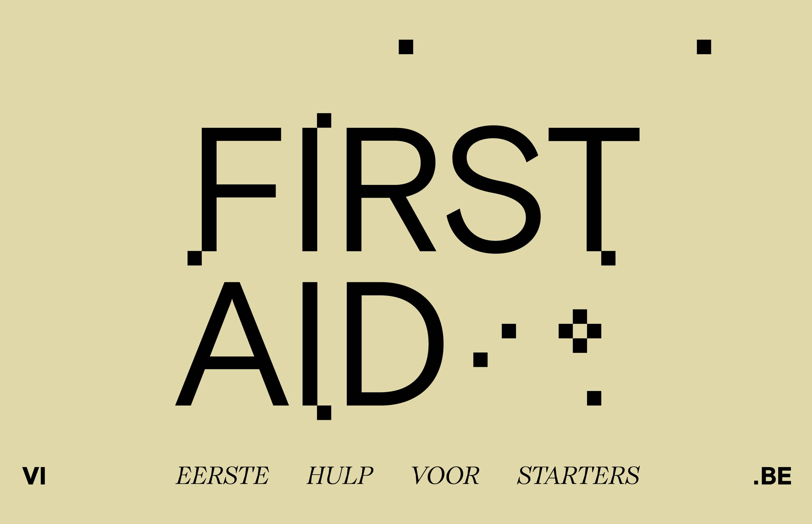 Met First Aid biedt VI.BE eerste hulp voor starters