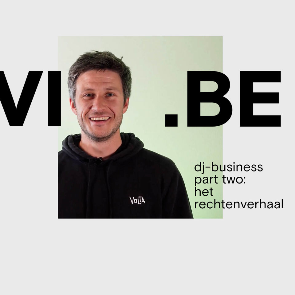 VI.BE advies: dj business part two, het rechtenverhaal