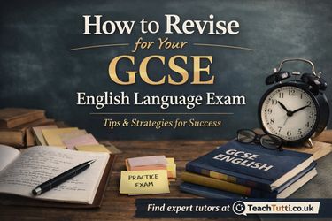 Student desk with GCSE English books, notebook and alarm clock, titled “How to Revise for Your GCSE English Language Exam”