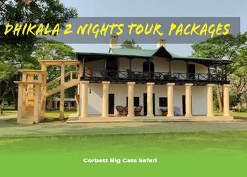 Dhikala Two Night’s Tour Package