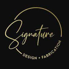 Signature Design and Fabrication