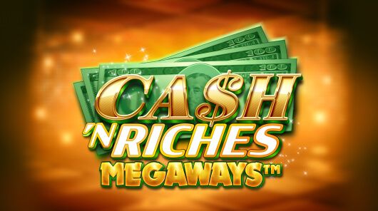 Cash N Riches Megaways 
