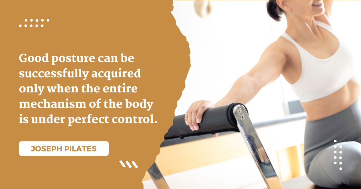 The image features a person practicing pilates, emphasizing the importance of good posture and body control, with a quote by Joseph Pilates.