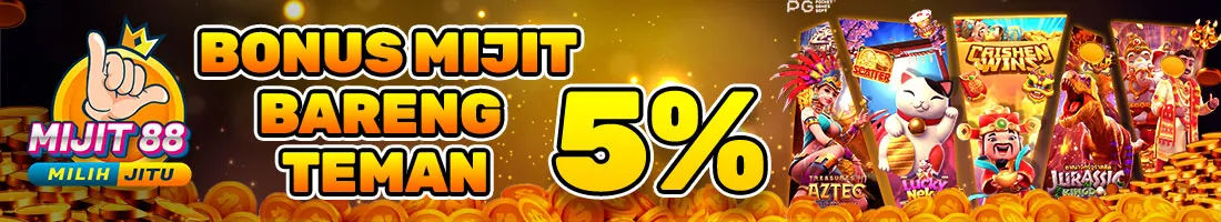 BONUS REFERAL AJAK TEMEN 5% - MIJIT88