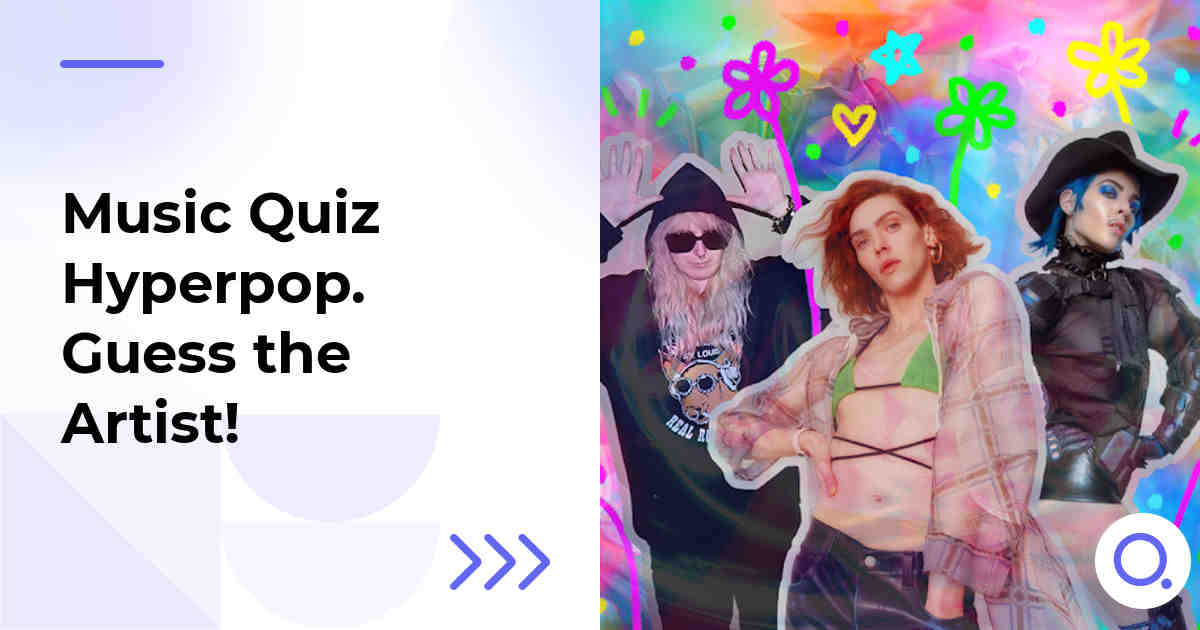 Music Quiz: Hyperpop :: Guess the Artist!