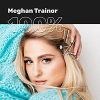100% Meghan Trainor