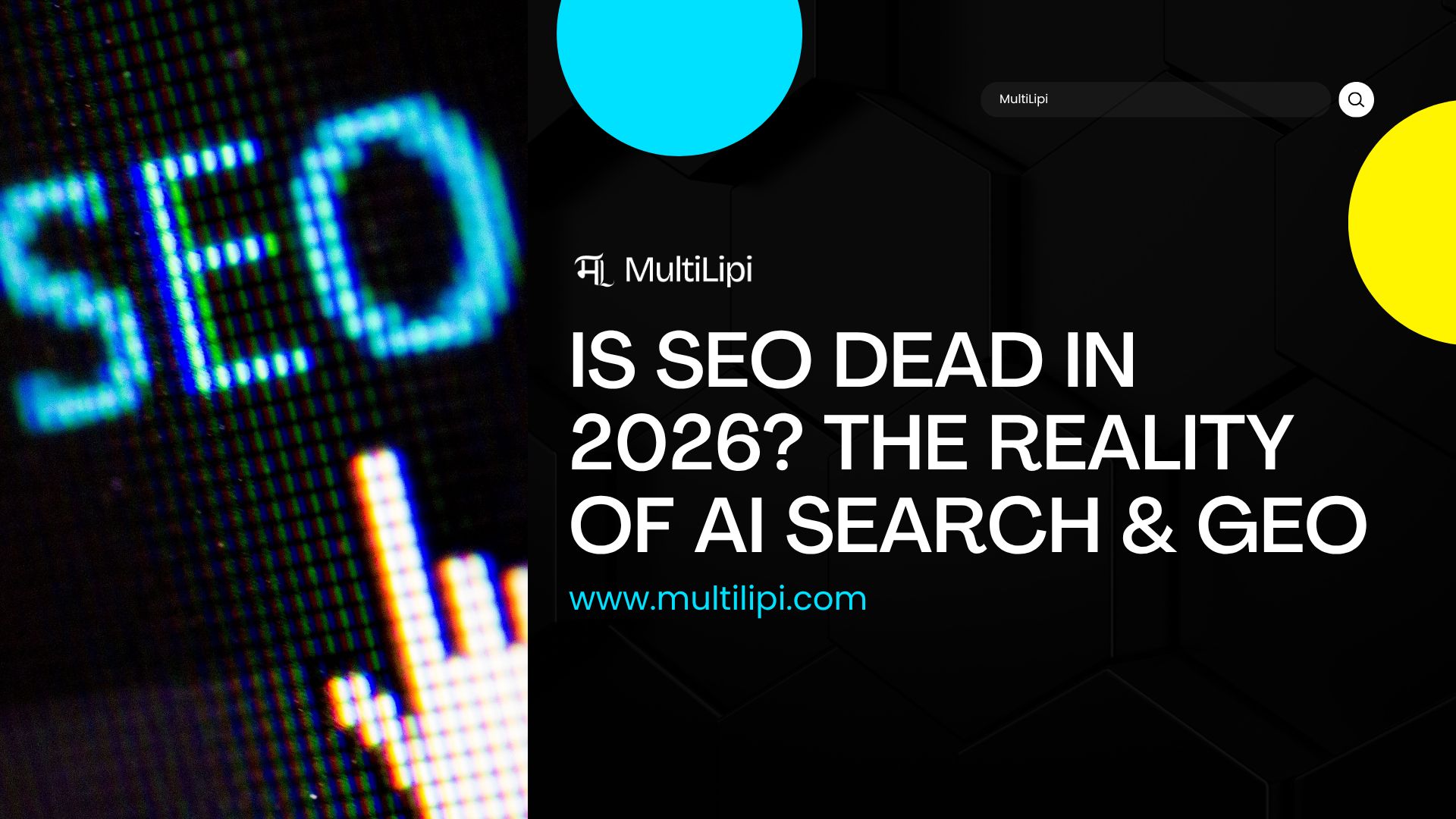 The Great Evolution: Is SEO Dead in 2026, or Just Misunderstood?