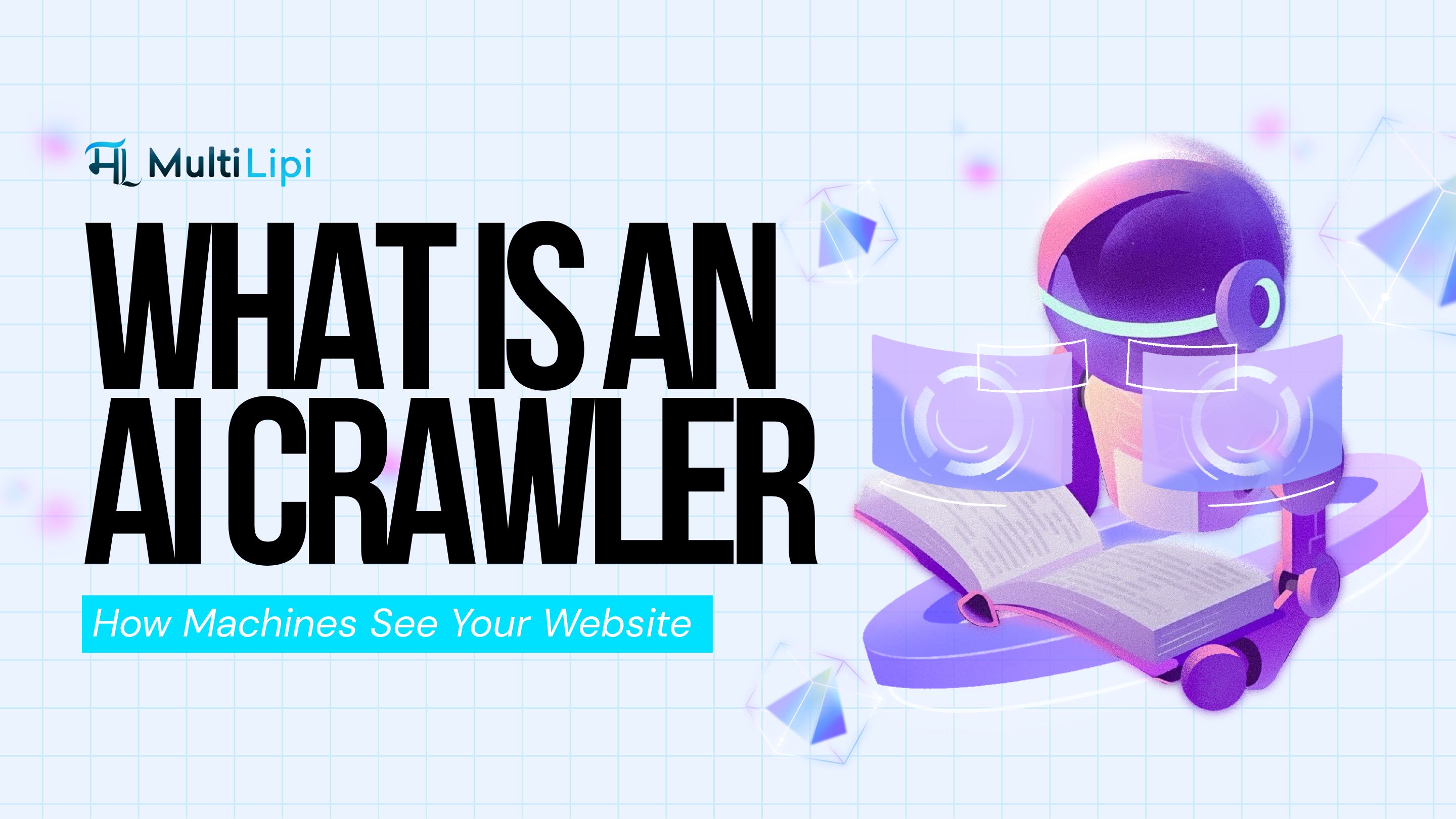 How AI Crawlers See Your Website: A Technical Audit for the Generative Age