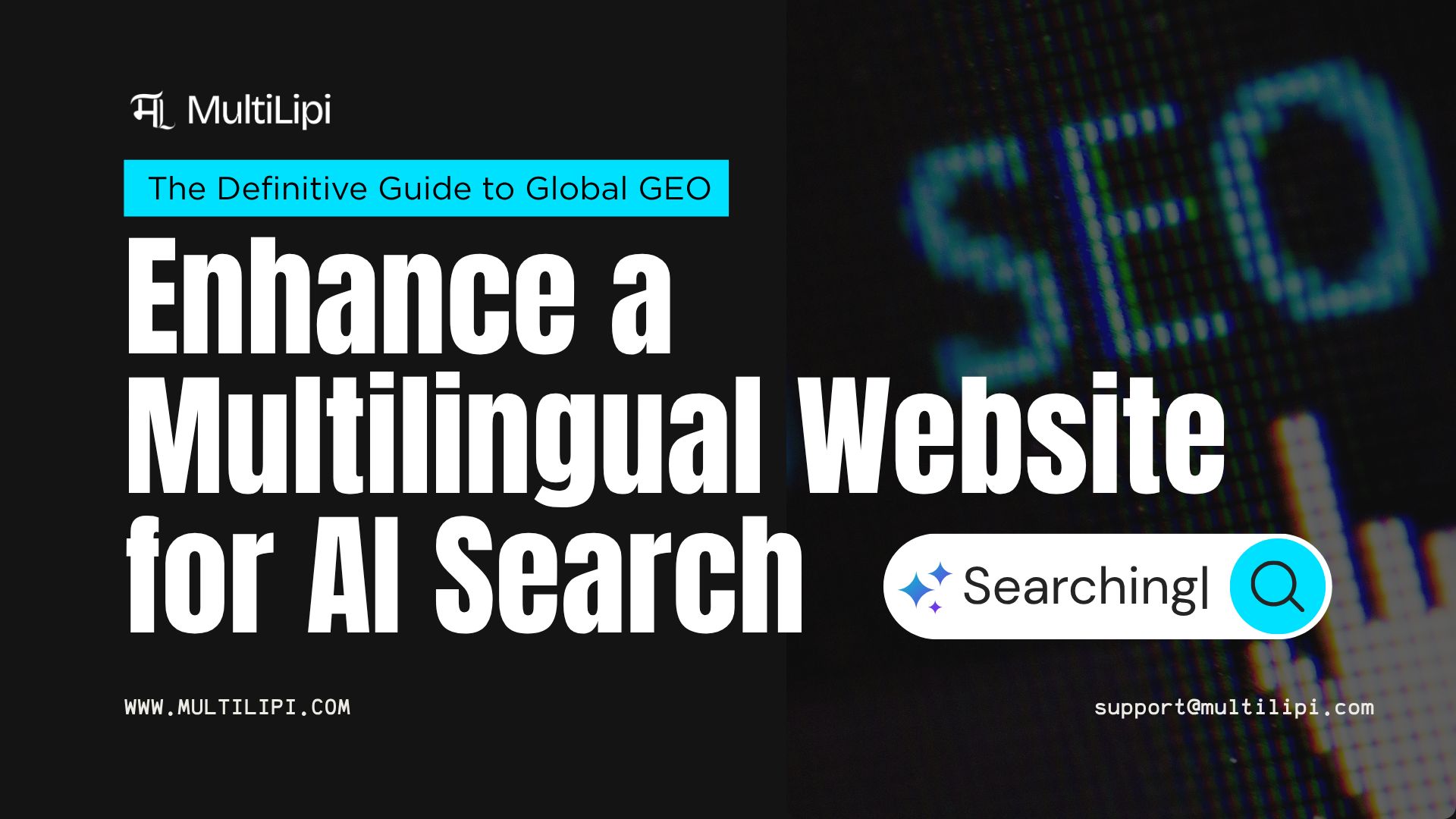 How to Optimize a Multilingual Website for AI Search: The Definitive Guide to Global GEO