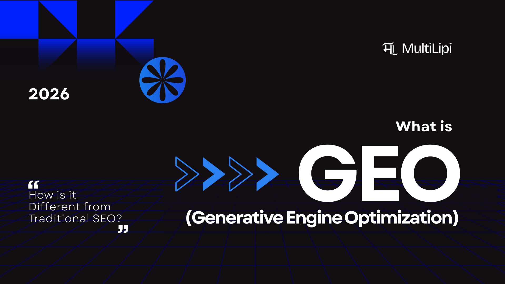 What is Generative Engine Optimization (GEO) vs SEO in 2026?
