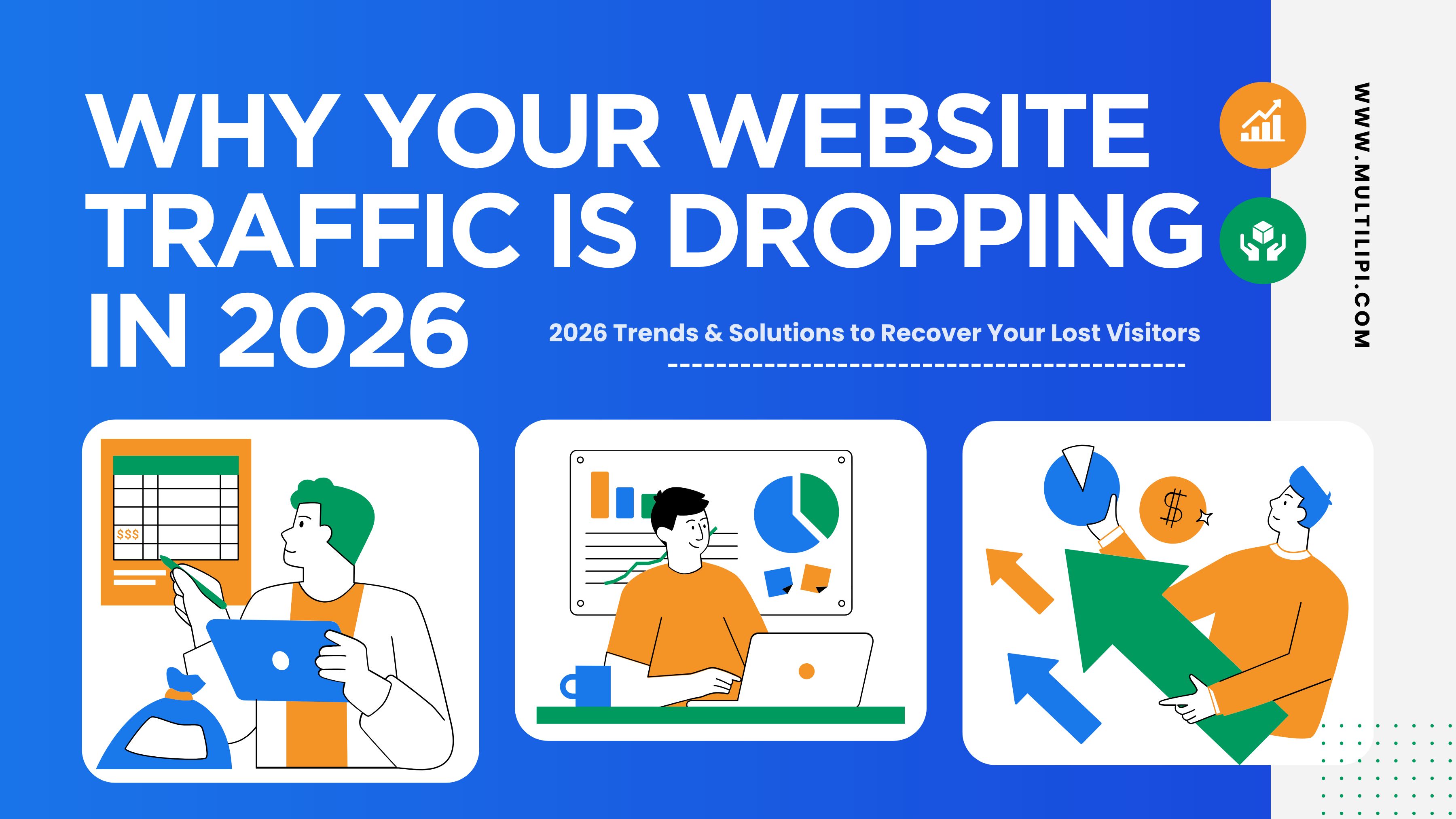Why Your Website Traffic Is Dropping in 2026 (and How to Fix It)