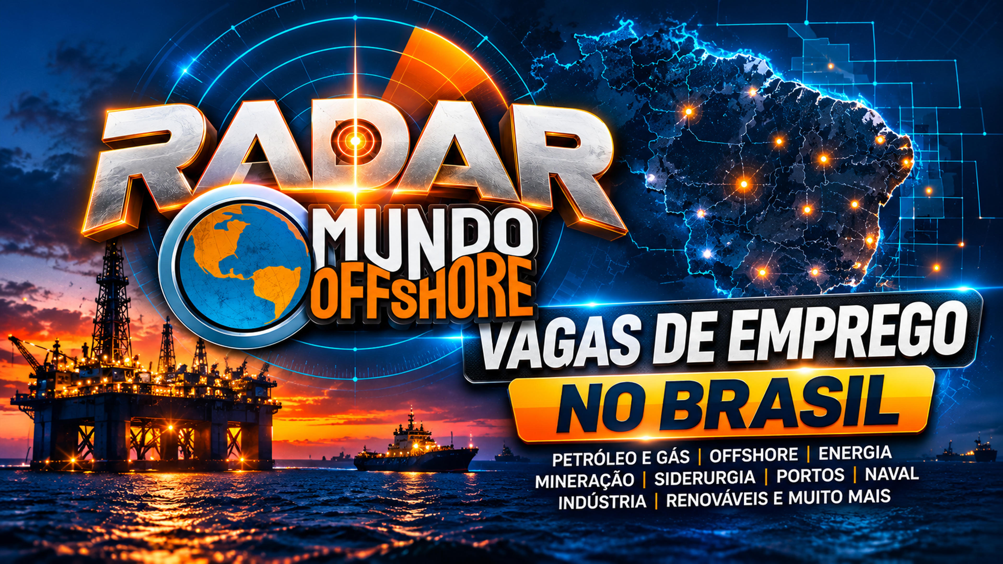 Radar de Vagas Mundo Offshore: novas oportunidades movimentam offshore, energia, portos e indústria no Brasil