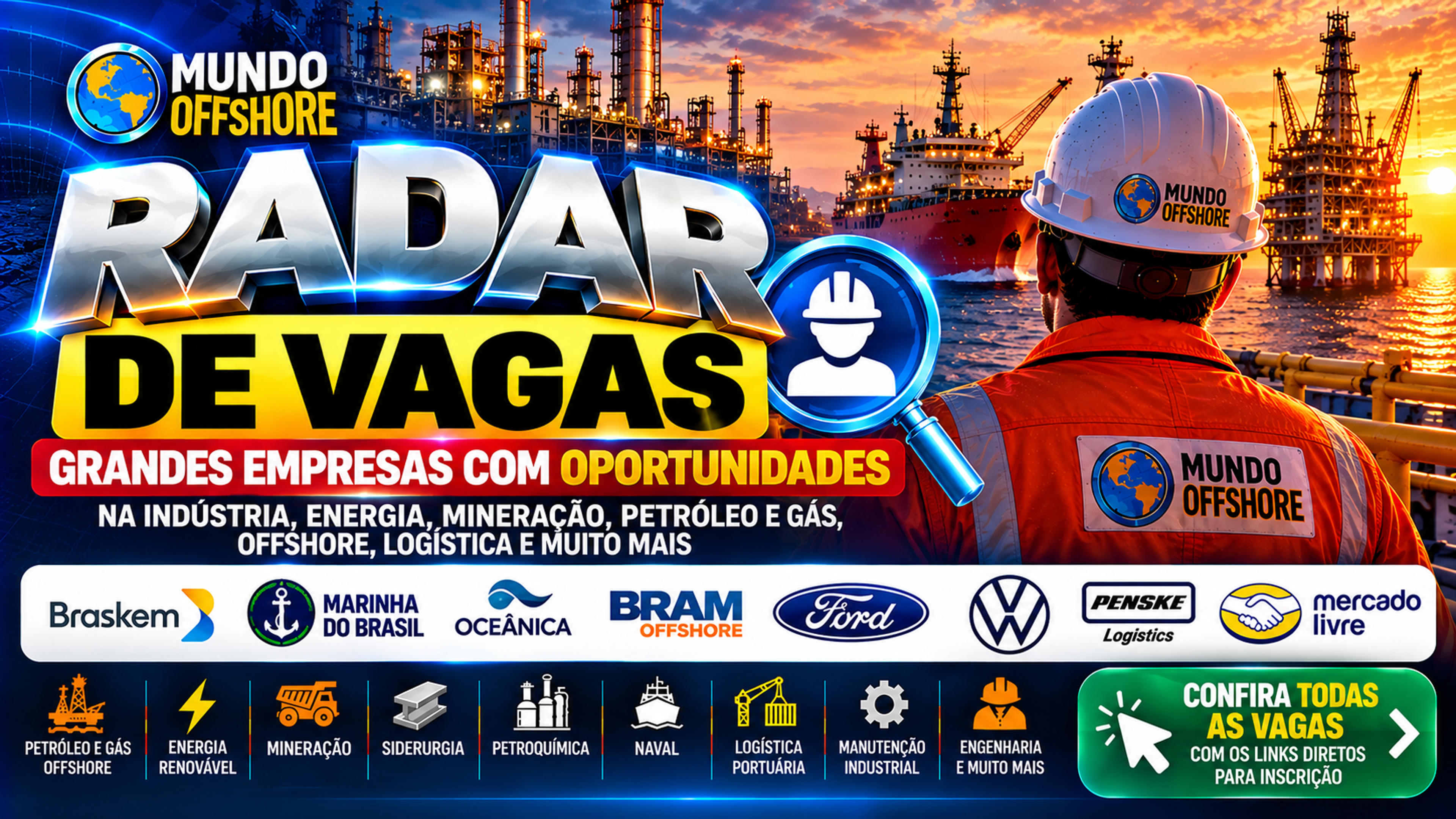 RADAR DE VAGAS: Braskem, Bram Offshore, Oceânica e outras gigantes movimentam oportunidades na indústria, energia e logística