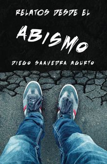 Relatos desde el abismo