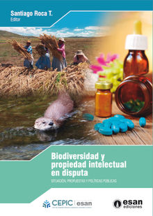 Biodiversidad y propiedad intelectual en disputa