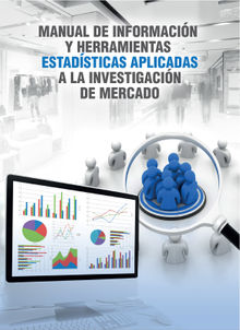 Manual de informacin y herramientas estadsticas aplicadas a la investigacin de mercado