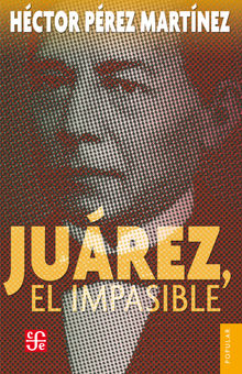 Jurez, el impasible