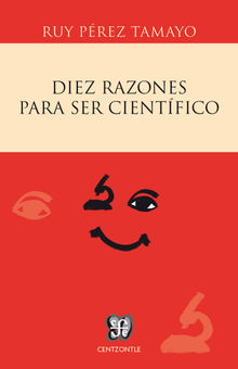 Diez razones para ser cientfico