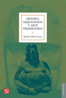 Historia, arqueologa y arte prehispnico