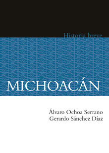 Michoacn. Historia breve