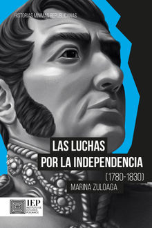 Las luchas por la independencia (1780-1830)