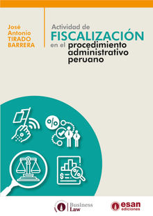 Actividad de fiscalizacin en el procedimiento administrativo peruano
