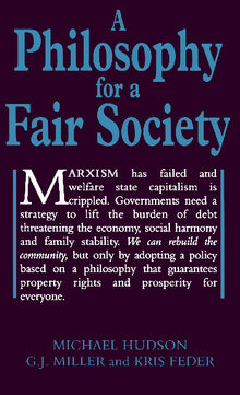 A Philosophy for a Fair Society (Georgist Paradigm series)