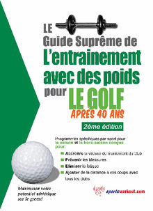 Le guide suprme de l'entrainement avec des poids pour le golf aprs 40 ans