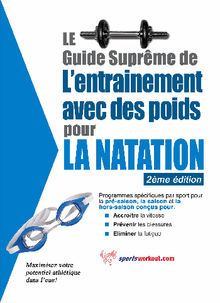 Le guide suprme de l'entrainement avec des poids pour la natation