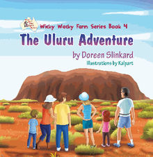 The Uluru Adventure: Wicky Wacky Farm Series Book 4