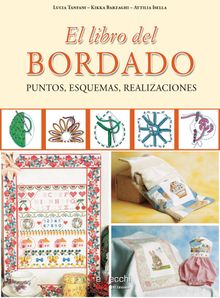 El libro del bordado. Puntos, esquemas, realizaciones