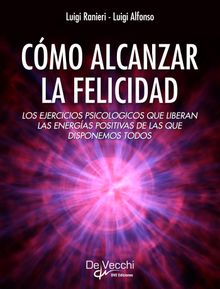 Cmo alcanzar la felicidad