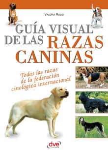 Gua visual de las razas caninas