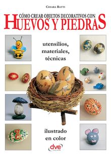 Cmo crear objetos decorativos con huevos y piedras